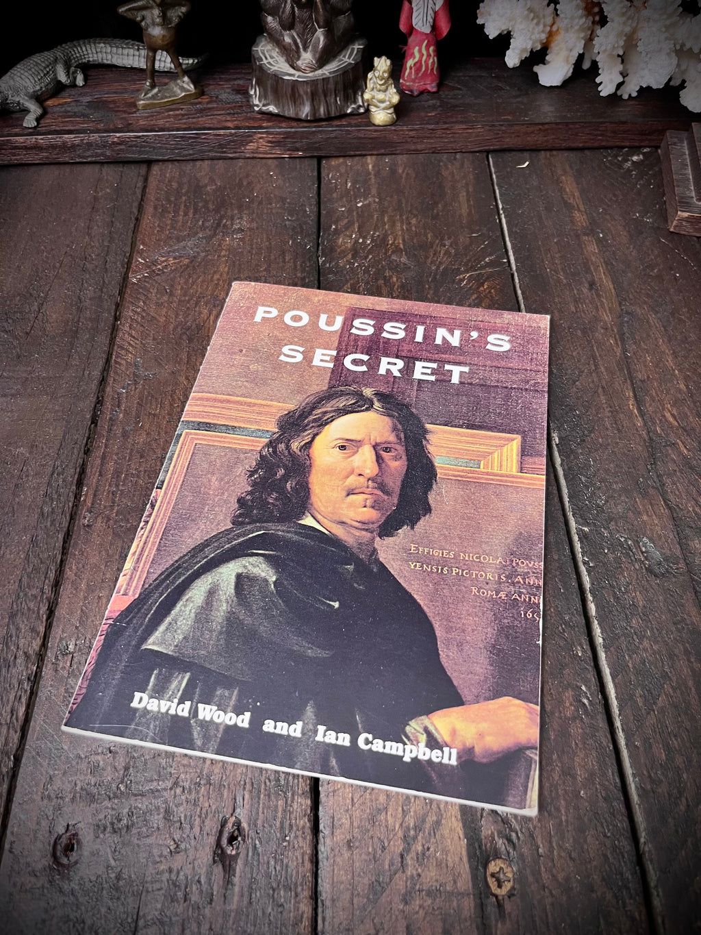 Poussin’s Secret – David Wood & Ian Campbell, 1995 Signed by Author